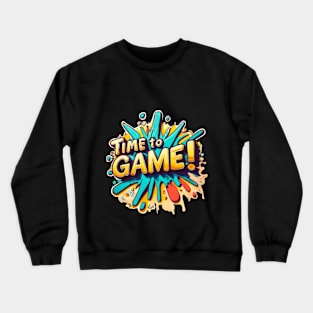 time to game Crewneck Sweatshirt